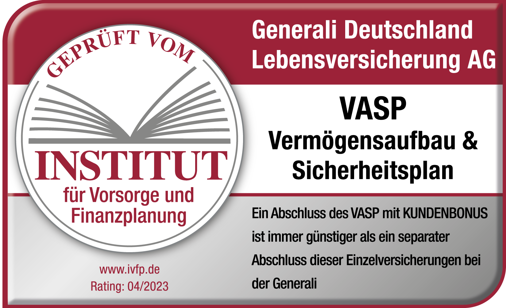 Der Generali VERMÖGENSAUFBAU & SICHERHEITSPLAN trägt das Siegel des Instituts für Vorsorge und Finanzplanung